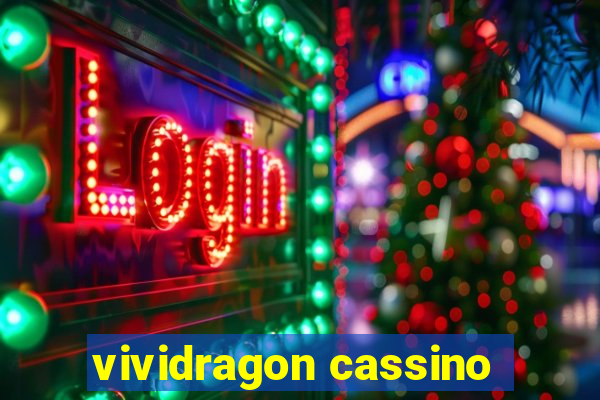 vividragon cassino